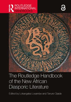 Hardcover The Routledge Handbook of the New African Diasporic Literature Book