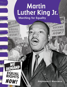 Paperback Martin Luther King Jr.: Marching for Equality Book