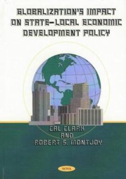 Hardcover Globalization's Impact on State-Local Economic Development Policy Book