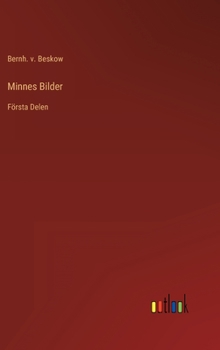 Minnes Bilder: Första Delen