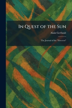 Paperback In Quest of the Sun: The Journal of the "Firecrest" Book