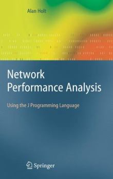 Paperback Network Performance Analysis: Using the J Programming Language Book