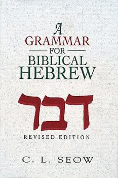 Hardcover A Grammar for Biblical Hebrew (Revised Edition) Book