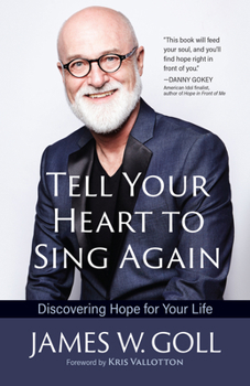 Paperback Tell Your Heart to Sing Again: Discovering Hope for Your Life Book