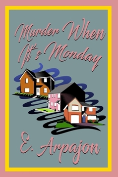 Paperback Murder When It's Monday Book