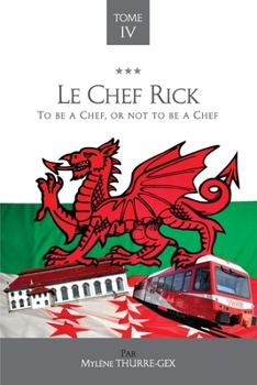 Paperback Le Chef Rick: To be a Chef, or not to be a Chef [French] Book