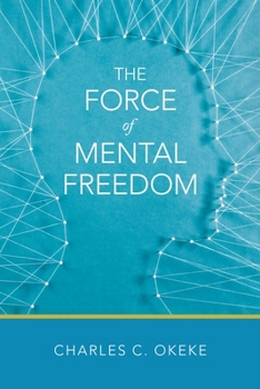 Paperback The Force of Mental Freedom Book