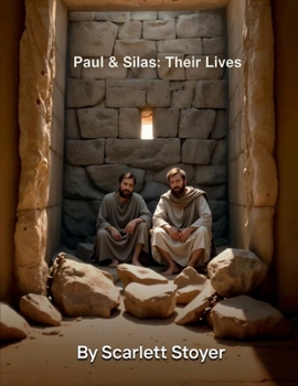 Paul & Silas: Their Lives