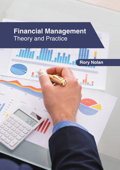 Hardcover Financial Management: Theory and Practice Book