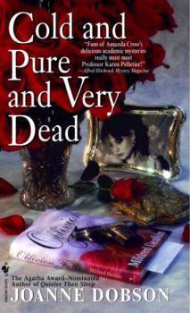 Cold and Pure and Very Dead - Book #4 of the A Karen Pelletier Mystery