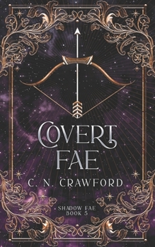 Paperback Covert Fae: A Demons of Fire and Night Novel Book