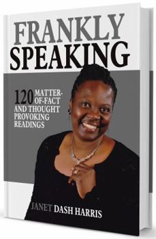 Paperback Frankly Speaking: 120 Matter-Of-Fact and Thought Provoking Readings Book