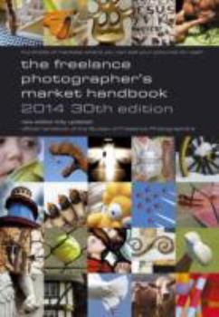 Paperback The Freelance Photographer's Market Handbook 2014 Book