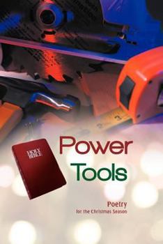 Paperback Power Tools: Poetry for the Christmas Season Book