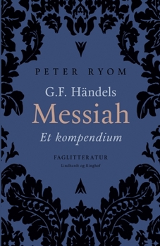 Paperback G.F. H?ndels Messiah. Et kompendium [Danish] Book