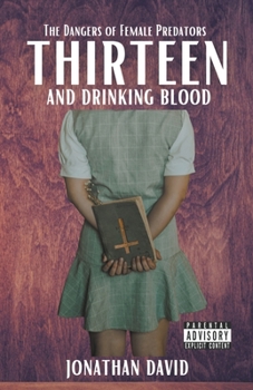 Paperback Thirteen and Drinking Blood Book