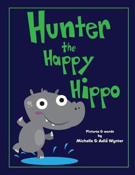 Paperback Hunter the Happy Hippo Book
