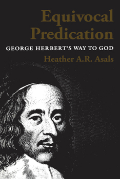 Paperback Equivocal Predication: George Herbert's Way to God Book