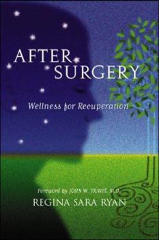 Paperback After Surgery, Illness, or Trauma: 10 Practical Steps to Renewed Energy and Health Book