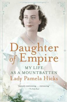 Paperback Daughter of Empire: My Life as a Mountbatten Book