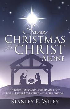 Paperback Save Christmas for Christ Alone Book