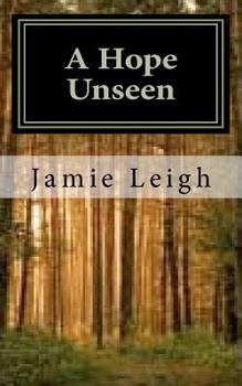 Paperback A Hope Unseen: A Hope Unseen Book