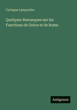 Paperback Quelques Remarques sur les Fonctions de Grèce et de Rome [French] Book