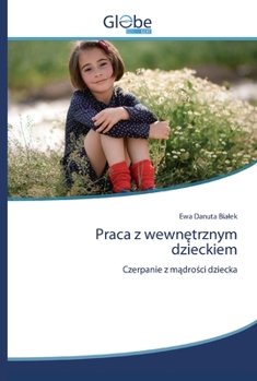 Paperback Praca z wewnętrznym dzieckiem [Polish] Book