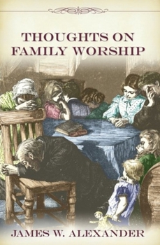 Thoughts on Family Worship (Family Titles)