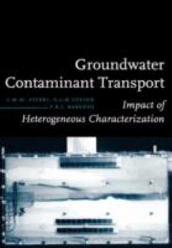 Hardcover Groundwater Contaminant Transport: Impact of Heterogenous Characterization: A New View on Dispersion Book