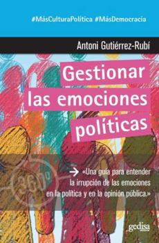 Paperback Gestionar las emociones políticas (Spanish Edition) [Spanish] Book