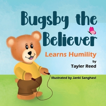 Paperback Bugsby the Believer Learns Humility Book