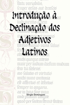 Paperback Introdução à Declinação dos Adjetivos Latinos [Portuguese] Book