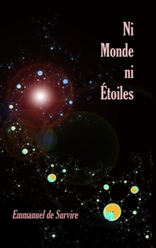 Hardcover Ni monde ni étoiles [French] Book