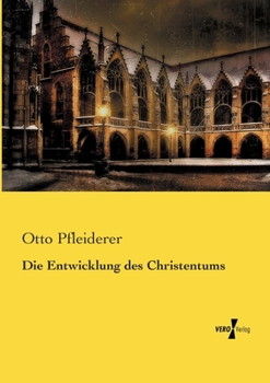 Paperback Die Entwicklung des Christentums [German] Book