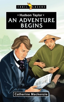 Paperback Hudson Taylor: An Adventure Begins Book
