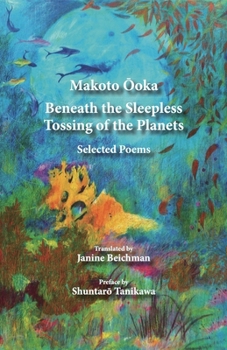 Paperback Beneath the Sleepless Tossing of the Planets: Selected Poems Book