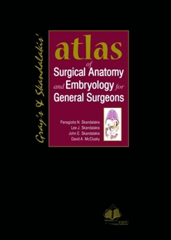 Paperback Gray's & Skandalakis' Atlas of Surgical Anatomy and Embryology for General Surgeons Book