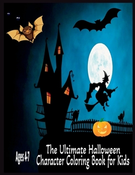 Paperback The Ultimate Halloween Character Coloring Book For Kids Book