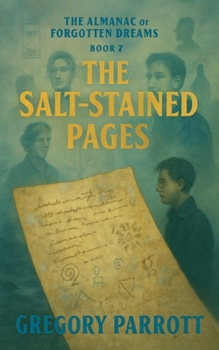 The Salt-Stained Pages (The Almanac of Forgotten Dreams)