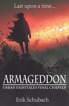 Armageddon - Book #11 of the Urban Fairytales
