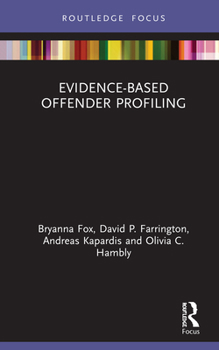Hardcover Evidence-Based Offender Profiling Book