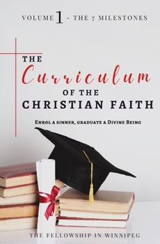 Paperback The Curriculum of the Christian Faith, Vol. 1 Book