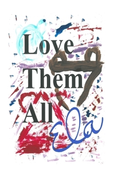 Paperback Love Them All Book
