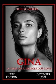 Paperback GINA. Revised edition.: A story of a dangerous love. Book