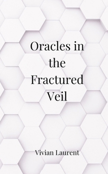 Paperback Oracles in the Fractured Veil Book
