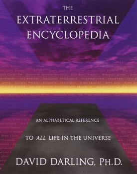 Paperback The Extraterrestrial Encyclopedia: An Alphabetical Reference to All Life in the Universe Book
