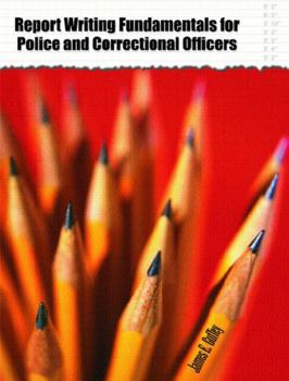 Paperback Report Writing Fundamentals for Police and Correctional Officers Book