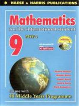 Paperback Mathematics for the International Student Year 9 IB MYP 4 by Robert Haese (2007-04-01) Book