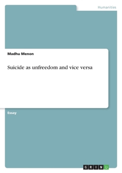 Suicide as unfreedom and vice versa